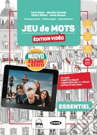 Jeu de mots essentiel. Edition vidéo. Livre de l'élève et cahier. Per la Scuola media. Con e-book. Con espansione online. Con 3 libri: Grammaire pour tous-Jeu de cartes-Esame di Stato. Con File audio per il download. Con DVD-ROM libro