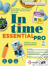 In time. Essential pro. Student's book e Workbook. Per il biennio degli Ist. tecnici. Con e-book. Con espansione online. Con DVD-ROM libro
