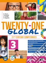 Twenty-one global. With Student's book & Workbook e Exams. Per la Scuola media. Con e-book. Con espansione online. Vol. 3 libro