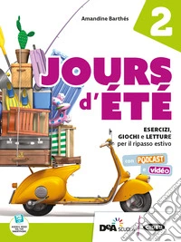 Jours d'été. Per la Scuola media. Con e-book. Con espansione online libro
