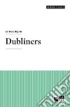 Dubliners. Con e-book. Con espansione online libro