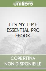 IT'S MY TIME ESSENTIAL PRO EBOOK libro