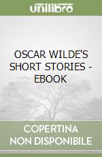 OSCAR WILDE'S SHORT STORIES  -  EBOOK