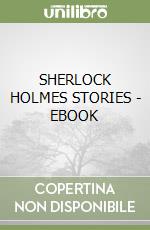 SHERLOCK HOLMES STORIES  -  EBOOK libro