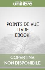 POINTS DE VUE - LIVRE - EBOOK libro