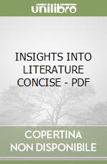 INSIGHTS INTO  LITERATURE CONCISE - PDF libro