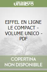 EIFFEL EN LIGNE LE COMPACT - VOLUME UNICO -  PDF libro