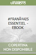 #FRANÃ‡AIS ESSENTIEL - EBOOK libro