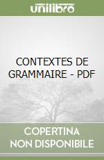 CONTEXTES DE GRAMMAIRE - PDF libro