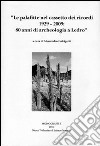 Le palafitte nel cassetto dei ricordi: 1929-2009, 80 anni di archeologia a Ledro libro