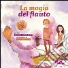 La magia del flauto libro di Cappelletti Giorgia