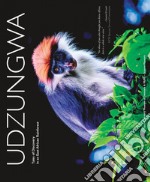 Udzungwa. Tales of discovery in an East African Rainforest libro