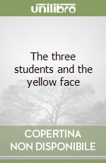 The three students and the yellow face