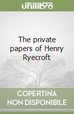 The private papers of Henry Ryecroft libro