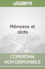 Mémoires et récits