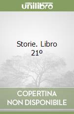 Storie. Libro 21º libro