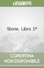 Storie. Libro 1º libro