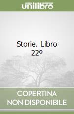 Storie. Libro 22º