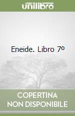 Eneide. Libro 7º