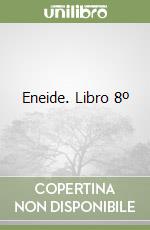 Eneide. Libro 8º