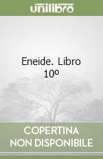 Eneide. Libro 10º