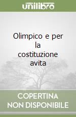 Olimpico e per la costituzione avita libro