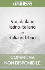 Vocabolario latino-italiano e italiano-latino, Natale Vianello, Dante  Alighieri, 1991