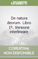 De natura deorum. Libro 1º. Versione interlineare libro