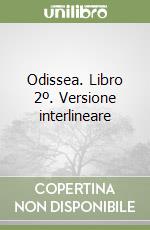 Odissea. Libro 2º. Versione interlineare libro