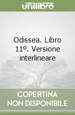 Odissea. Libro 11º. Versione interlineare libro