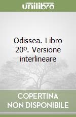 Odissea. Libro 20º. Versione interlineare libro