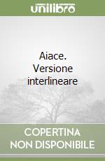 Aiace. Versione interlineare