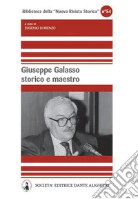 Giuseppe Galasso storico e maestro