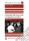 L'«Ostpolitik» della Santa Sede e la Jugoslavia socialista. 1945-1971 libro