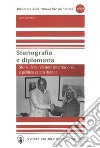 Storiografia e diplomazia. Storia delle relazioni internazionali e politica estera italiana libro