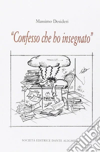 Confesso che ho insegnato
