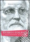 Eugenio Scalfari. L'intellettuale dilettante libro di Bucci Francesco