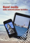 Nuovi media nella comunicazione turistica libro