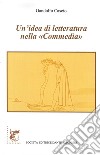 Un'idea di letteratura nella «Commedia» libro di Cascio Gandolfo