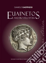 Euainetos. Il maestro dell'Apollo libro