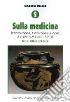 Cassio Felice. Vol. 2: Sulla medicina libro