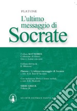 ULTIMO MESSAGGIO DI SOCRATE (L') libro