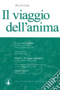 PLATONE, VIAGGIO DELL'ANIMA (IL)