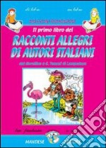 Il primo libro dei «Racconti allegri di autori italiani». Dal Novellino a G. Tomasi di Lampedusa