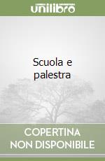Scuola e palestra libro