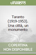 Taranto (1919-1953). Una città, un monumento libro