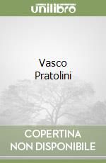 Vasco Pratolini