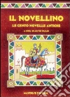 Il novellino. Le cento novelle antiche. Per la Scuola media libro
