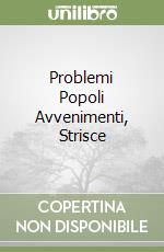 Problemi Popoli Avvenimenti, Strisce libro