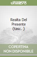 Realta Del Presente (tasc. ) libro